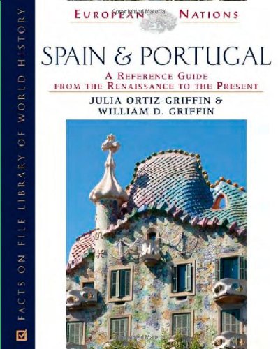 Imagen de archivo de Spain and Portugal: A Reference Guide from the Renaissance to the Present a la venta por ThriftBooks-Dallas