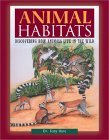 Imagen de archivo de Animal Habitats: Discovering How Animals Live in the Wild a la venta por ThriftBooks-Dallas
