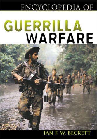 Beispielbild fr Encyclopedia of Guerilla Warfare zum Verkauf von Wonder Book