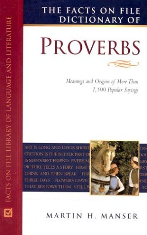 Beispielbild fr The Facts on File Dictionary of Proverbs zum Verkauf von Better World Books