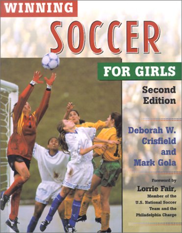 Beispielbild fr Winning Soccer for Girls zum Verkauf von Better World Books