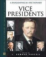 Imagen de archivo de Vice Presidents : A Biographical Dictionary a la venta por Better World Books