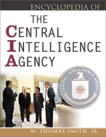 Beispielbild fr Encyclopedia of the Central Intelligence Agency zum Verkauf von Better World Books