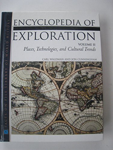 Encyclopedia Of Exploration (Facts on File Library of World History) Volume 2 (9780816046775) by Waldman, Carl; Wexler, Alan; Cunningham, Jon