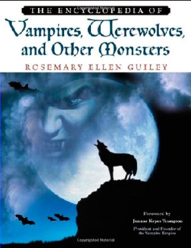 9780816046843: The Encyclopedia of Vampires, Werewolves, and Other Monsters