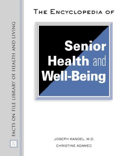 Beispielbild fr The Encyclopedia of Senior Health and Well Being zum Verkauf von Better World Books