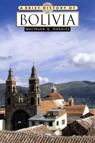 Beispielbild fr A Brief History of Bolivia**OUT OF PRINT** zum Verkauf von Books From California