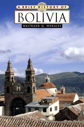 Stock image for A Brief History of Bolivia**OUT OF PRINT** for sale by Books From California