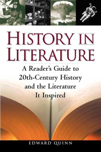 9780816046942: History in Literature: A Reader's Guide to 20th Century History and the Literature It Inspired