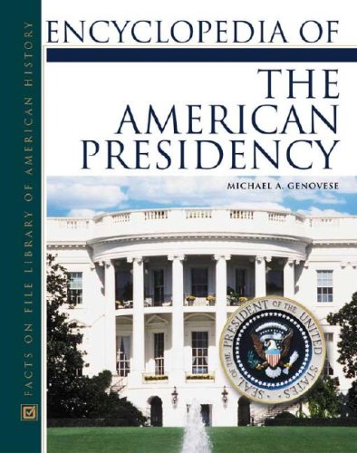 Stock image for Encyclopedia of the American Presidency for sale by Better World Books
