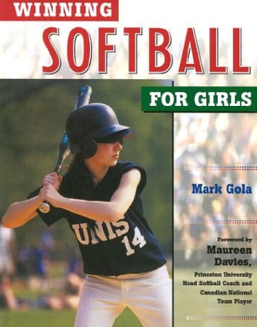 Beispielbild fr Winning Softball for Girls (Winning Sports for Girls) zum Verkauf von Wonder Book