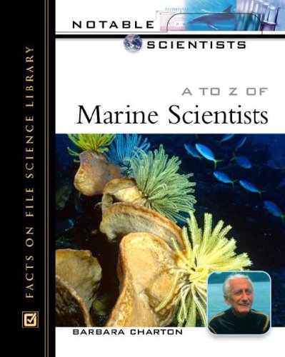 Stock image for A To Z 0f Marine Scientists (Notable Scientists) for sale by The Book Cellar, LLC