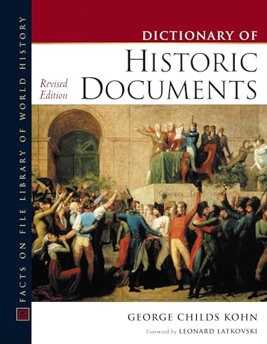 Stock image for Historic Documents, Dictionary Of, Revised Edition (Facts on File Library of World History) for sale by Ergodebooks