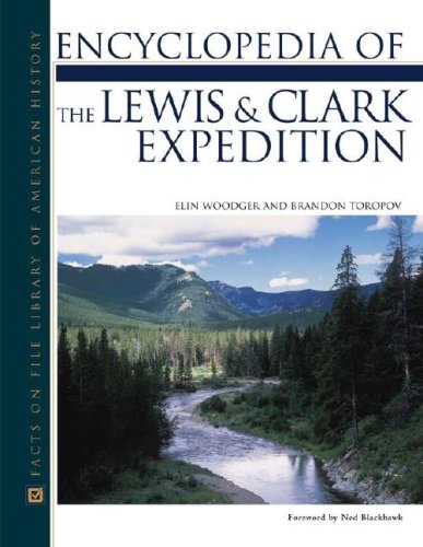 Imagen de archivo de Encyclopedia of the Lewis and Clark Expedition a la venta por Better World Books