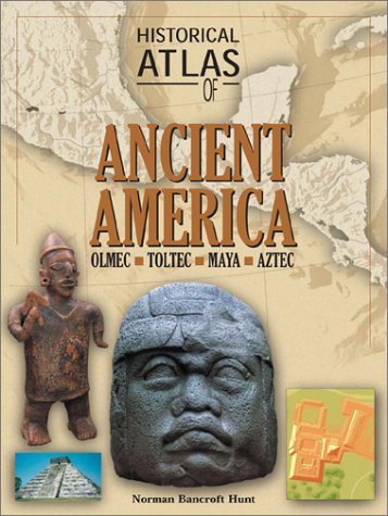 Stock image for Historical Atlas of Ancient America for sale by Ergodebooks