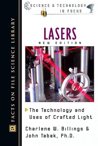 Beispielbild fr Lasers: The Technology and Uses of Crafted Light (Science and Technology in Focus) zum Verkauf von The Book Cellar, LLC