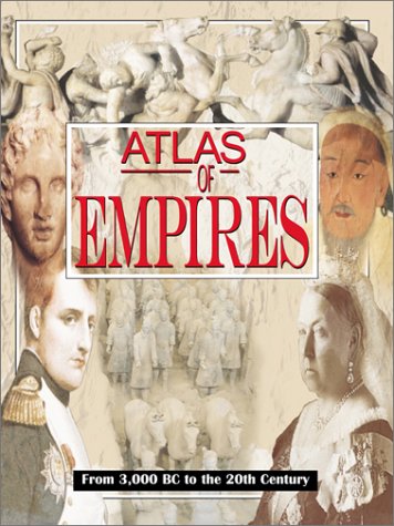 Beispielbild fr Historical Atlas of Empires zum Verkauf von ThriftBooks-Dallas