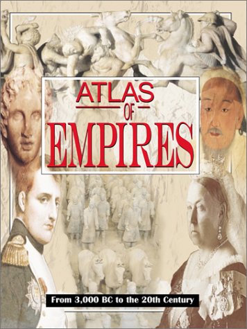 9780816047888: Historical Atlas of Empires (Historical Atlas Series)