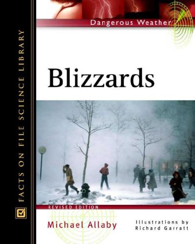 9780816047918: Blizzards (Facts on File Dangerous Weather Series)
