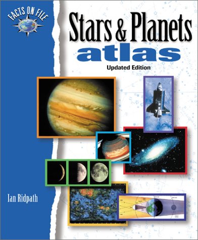 Stars & Planets Atlas (Facts On File Atlas) (9780816048007) by Ridpath, Ian