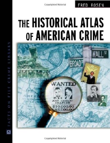 Stock image for The Historical Atlas Of American Crime for sale by Irish Booksellers