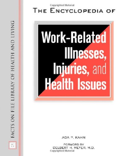 Beispielbild fr The Encyclopedia of Work-Related Illnesses, Injuries and Health Issues zum Verkauf von Better World Books