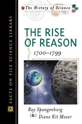 Beispielbild fr The Rise of Reason: 1700-1799 (History of Science) zum Verkauf von Reuseabook