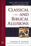 Beispielbild fr The Facts on File Dictionary of Classical and Biblical Allusions zum Verkauf von Better World Books