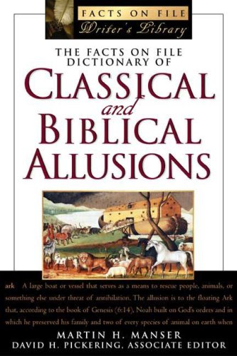 Imagen de archivo de The Facts on File Dictionary of Classical and Biblical Allusions a la venta por Better World Books