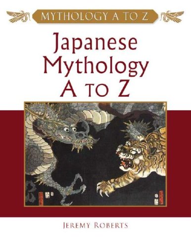 9780816048717: Japanese Mythology A to Z
