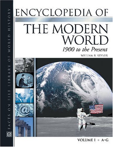 9780816048724: Encyclopedia Of The Modern World: 1900 To The Present