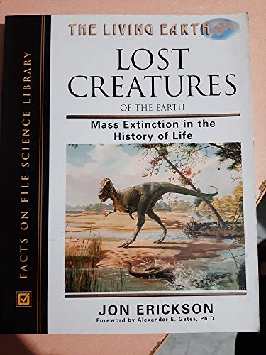 Beispielbild fr Lost Creatures of the Earth: Mass Extinction in the History of Life zum Verkauf von ThriftBooks-Atlanta
