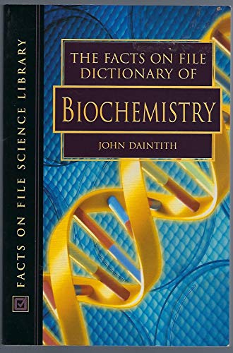 Imagen de archivo de The Facts on File Dictionary of Biochemistry a la venta por Better World Books