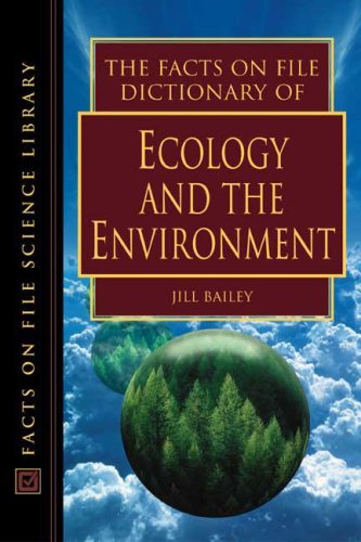 Imagen de archivo de The Facts on File Dictionary of Ecology and the Environment a la venta por Better World Books: West
