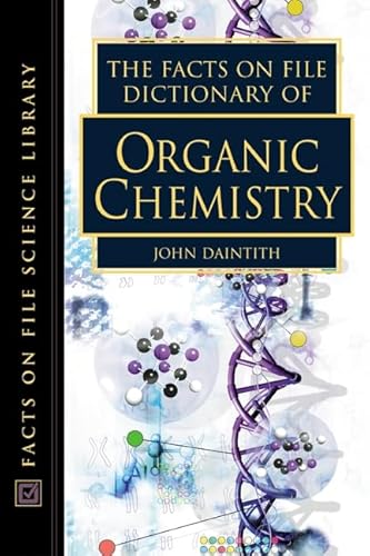 9780816049288: The Facts on File Dictionary of Organic Chemistry