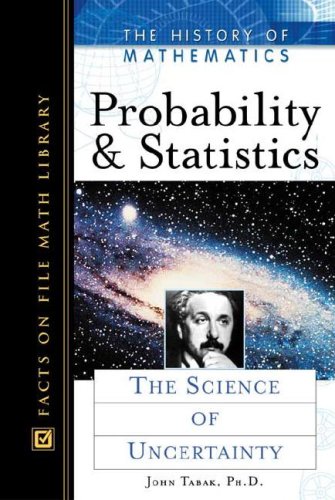 Beispielbild fr Probability and Statistics : The Science of Uncertainty zum Verkauf von Better World Books