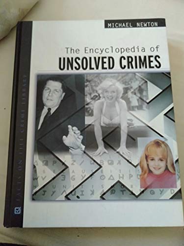 9780816049806: The Encyclopedia of Unsolved Crimes