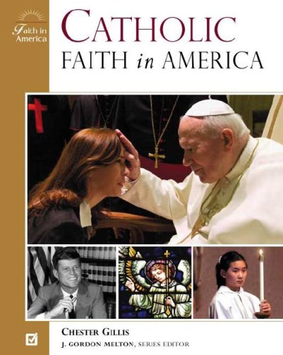 Stock image for Catholic Faith in America for sale by Better World Books