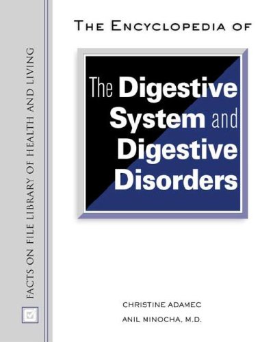 9780816049936: The Encyclopedia of the Digestive System and Digestive Disorders (Facts on File Library of Health and Living)