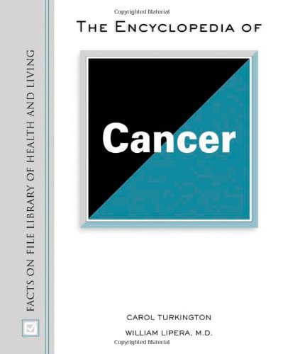 Stock image for The Encyclopedia of Cancer (Facts on File Library of Health and Living) for sale by Irish Booksellers