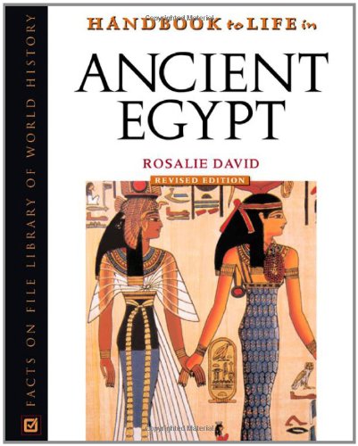 Beispielbild fr Handbook to Life in Ancient Egypt : Revised Edition zum Verkauf von Better World Books