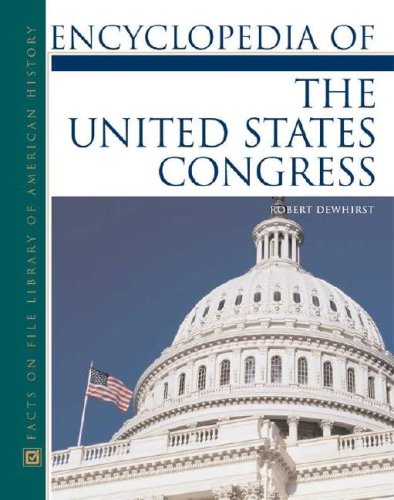 Stock image for Encyclopedia Of The United States Congress for sale by Ergodebooks