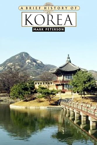 A Brief History of Korea (9780816050857) by Peterson, Mark