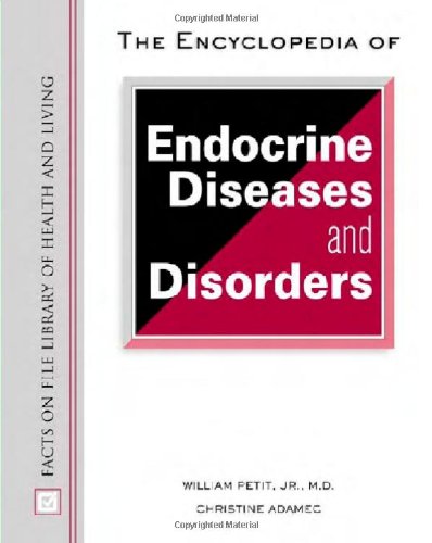 Imagen de archivo de The Encyclopedia of Endocrine Diseases and Disorders (Facts on File Library of Health and Living) a la venta por Lot O'Books