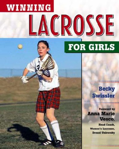 Beispielbild fr Winning Lacrosse for Girls zum Verkauf von Ryde Bookshop Ltd