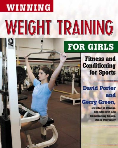 Imagen de archivo de Winning Weight Training for Girls a la venta por Better World Books: West