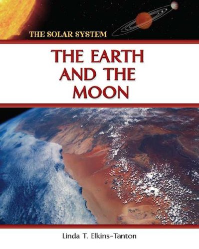 Imagen de archivo de The Earth and the Moon a la venta por Better World Books: West