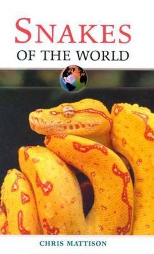 Snakes of the World (9780816052134) by Chris Mattison