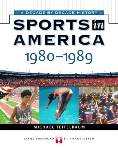 Stock image for Sports In America: 1980 To 1989 for sale by Once Upon A Time Books