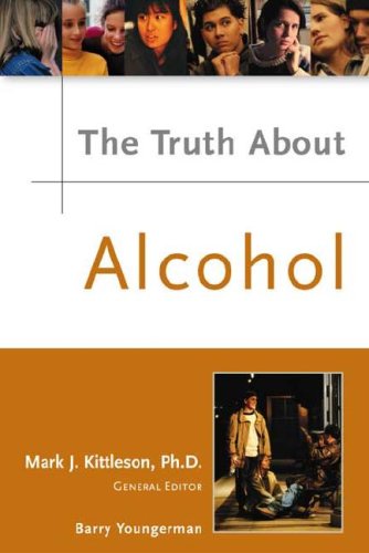 Beispielbild fr The Truth about Alcohol zum Verkauf von Better World Books